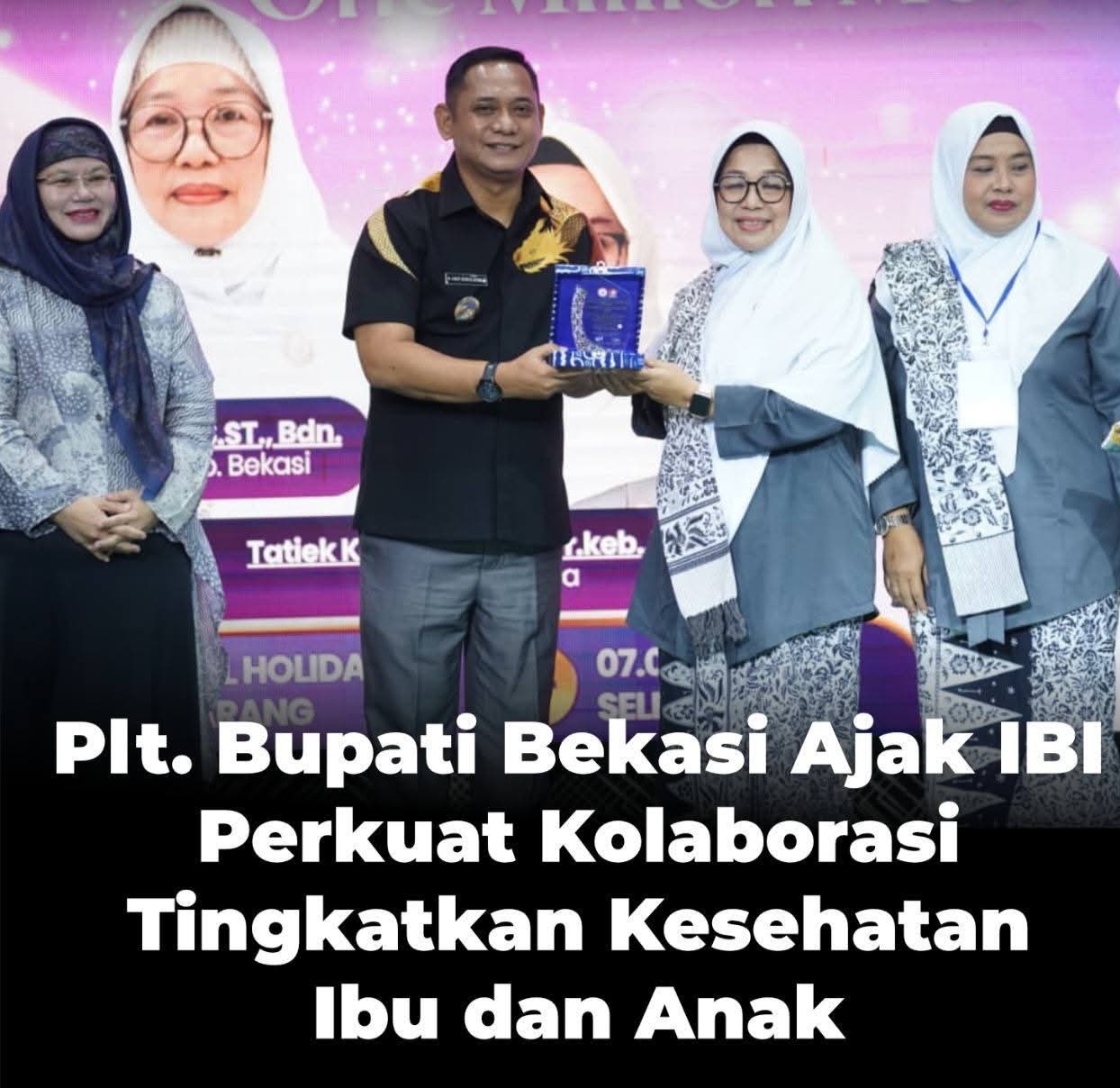 Peringati HUT ke-75 IBI, Plt Bupati Bekasi Tegaskan Sinergi Kuat Perbaiki Layanan Kesehatan Ibu dan Anak